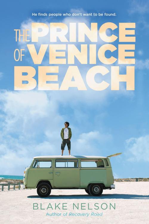 Cover of the book The Prince of Venice Beach by Blake Nelson, Little, Brown Books for Young Readers