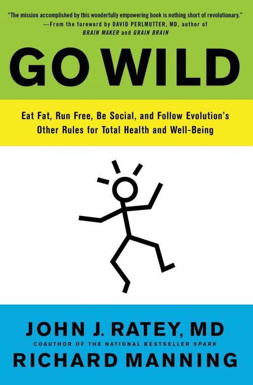 Cover of the book Go Wild by John J. Ratey, Richard Manning, Little, Brown and Company