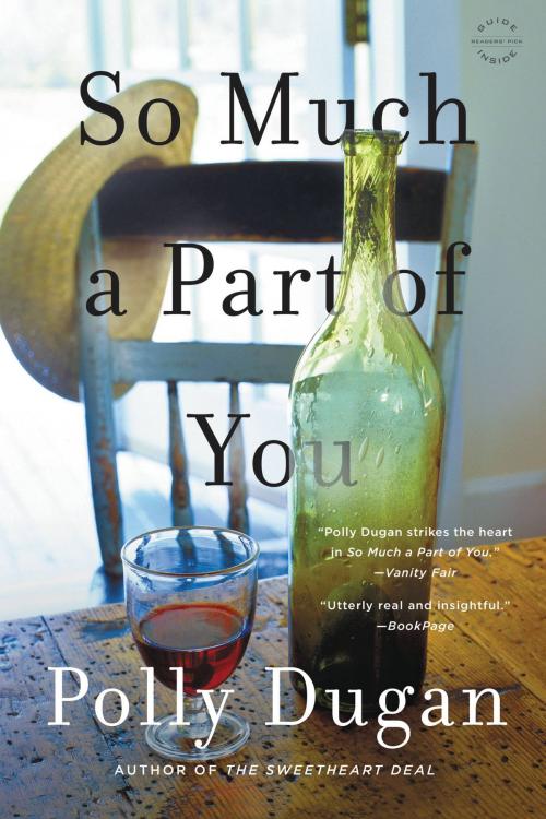 Cover of the book So Much a Part of You by Polly Dugan, Little, Brown and Company