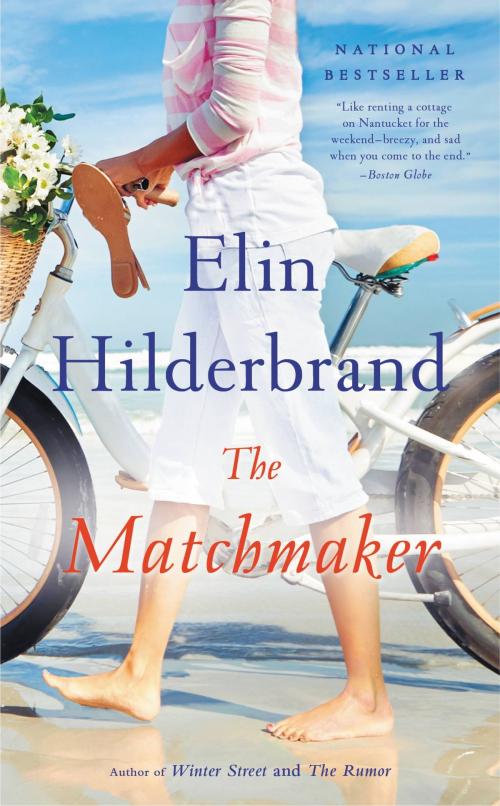Cover of the book The Matchmaker by Elin Hilderbrand, Little, Brown and Company
