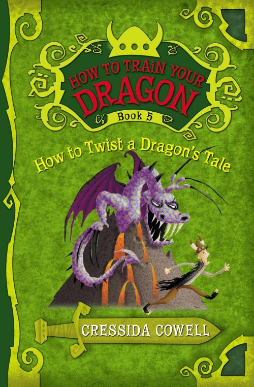 Cover of the book How to Train Your Dragon: How to Twist a Dragon's Tale by Cressida Cowell, Little, Brown Books for Young Readers
