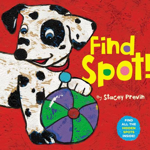 Cover of the book Find Spot! by Stacey Previn, Little, Brown Books for Young Readers