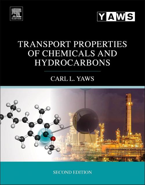 Cover of the book Transport Properties of Chemicals and Hydrocarbons by Carl L. Yaws, Elsevier Science