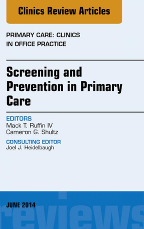 Cover of the book Screening and Prevention in Primary Care, An Issue of Primary Care: Clinics in Office Practice, E-Book by Mack T. Ruffin IV, MD, MPH, Elsevier Health Sciences