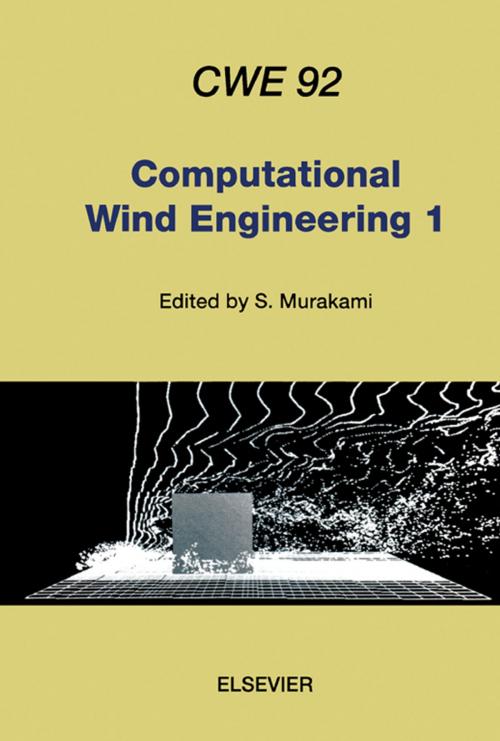 Cover of the book Computational Wind Engineering 1 by , Elsevier Science