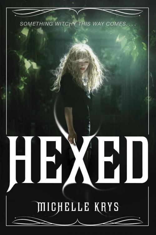 Cover of the book Hexed by Michelle Krys, Random House Children's Books