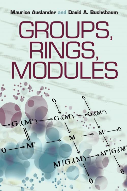 Cover of the book Groups, Rings, Modules by Maurice Auslander, David Buchsbaum, Dover Publications