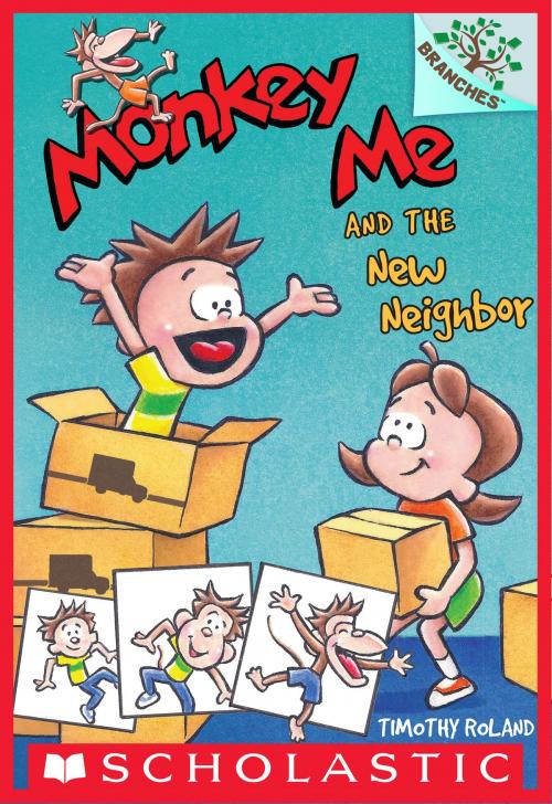 Cover of the book Monkey Me and the New Neighbor: A Branches Book (Monkey Me #3) by Timothy Roland, Scholastic Inc.