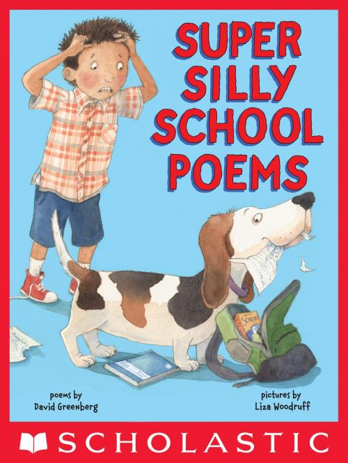 Cover of the book Super Silly School Poems by David Greenberg, Scholastic Inc.