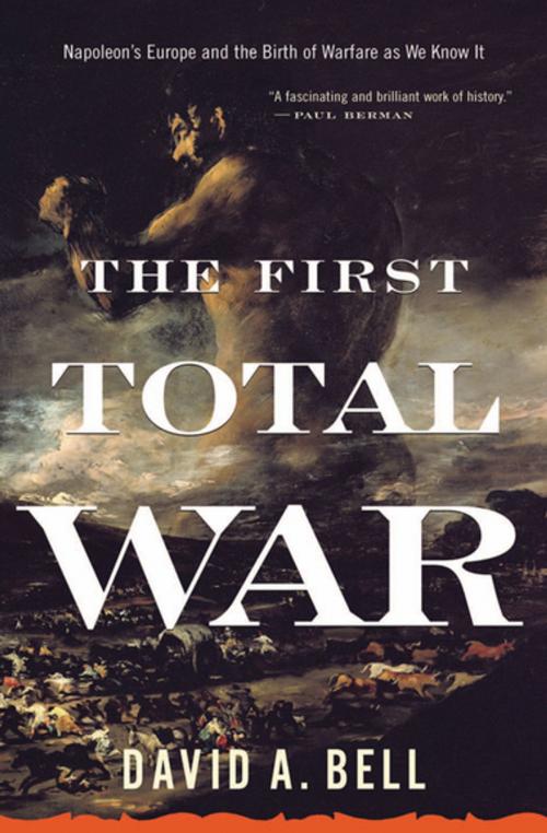 Cover of the book The First Total War by David A. Bell, Houghton Mifflin Harcourt