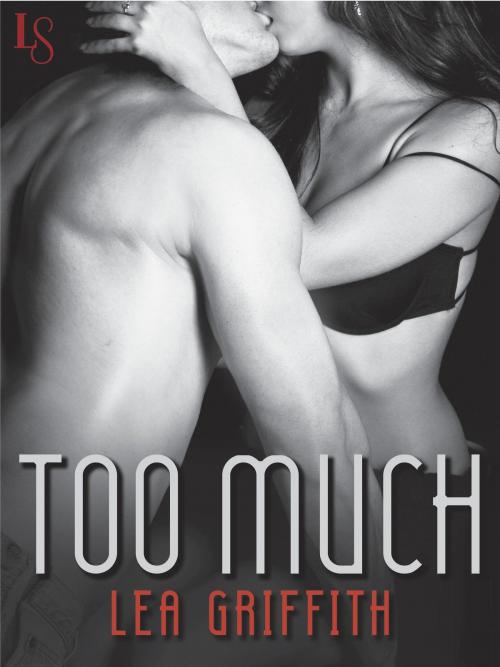 Cover of the book Too Much by Lea Griffith, Random House Publishing Group