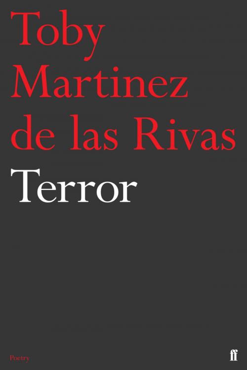 Cover of the book Terror by Toby Martinez de las Rivas, Faber & Faber