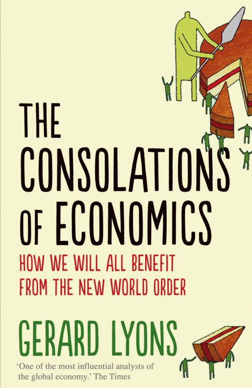 Cover of the book The Consolations of Economics by Gerard Lyons, Faber & Faber