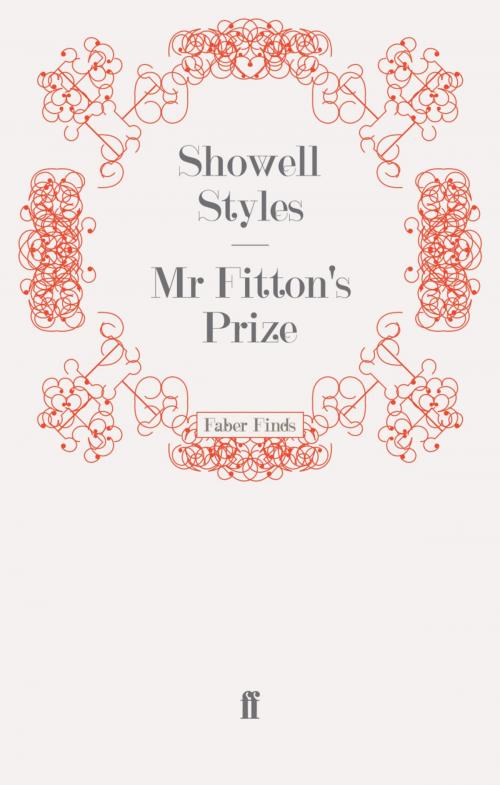 Cover of the book Mr Fitton's Prize by Lt. Commander Showell Styles F.R.G.S., Faber & Faber