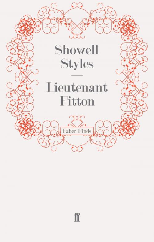 Cover of the book Lieutenant Fitton by Lt. Commander Showell Styles F.R.G.S., Faber & Faber
