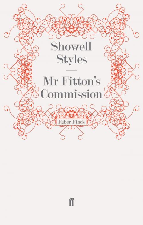 Cover of the book Mr Fitton's Commission by Lt. Commander Showell Styles F.R.G.S., Faber & Faber