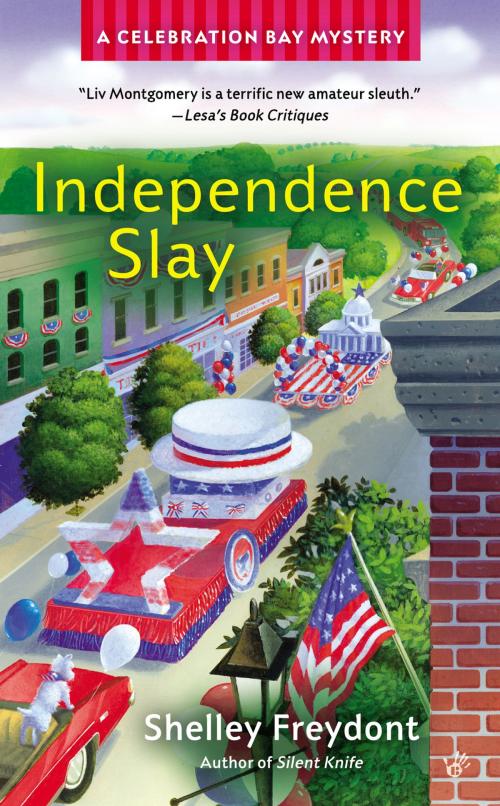 Cover of the book Independence Slay by Shelley Freydont, Penguin Publishing Group