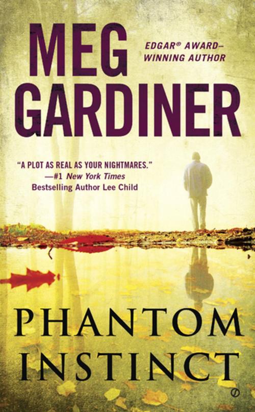 Cover of the book Phantom Instinct by Meg Gardiner, Penguin Publishing Group
