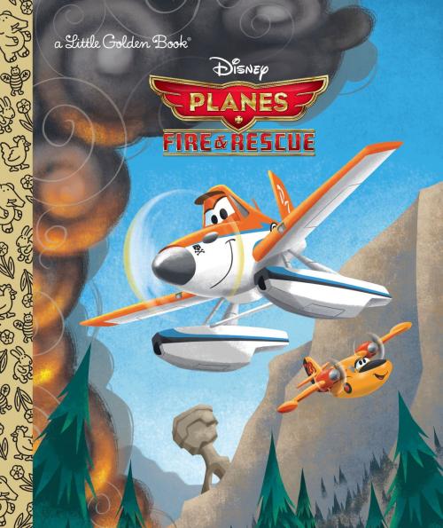 Cover of the book Planes: Fire & Rescue (Disney Planes: Fire & Rescue) by RH Disney, Random House Children's Books