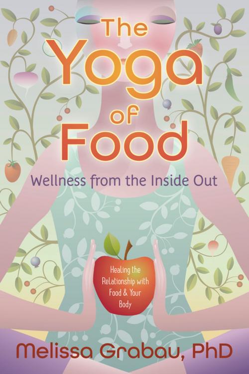 Cover of the book The Yoga of Food by Melissa Grabau, PhD, Llewellyn Worldwide, LTD.
