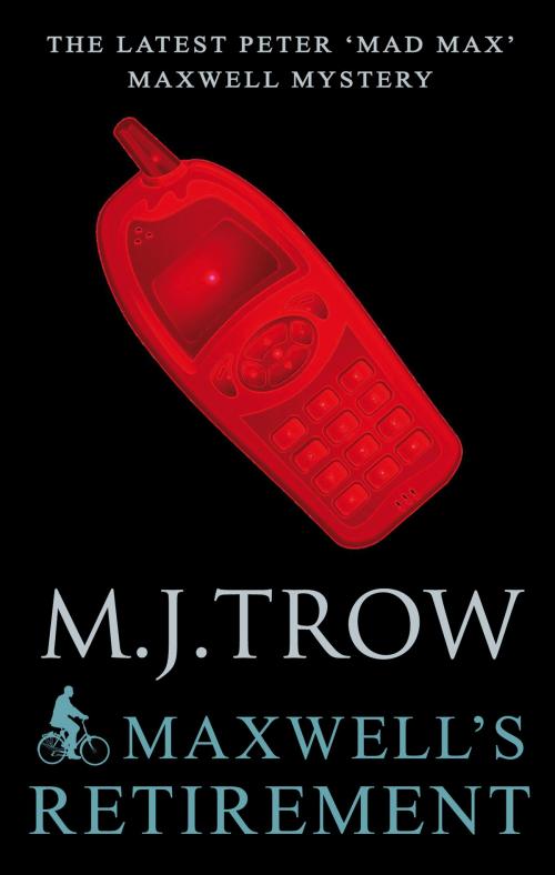 Cover of the book Maxwell's Retirement by M.J. Trow, Allison & Busby