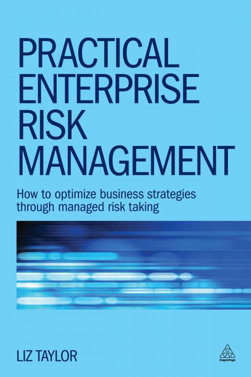 Cover of the book Practical Enterprise Risk Management by Liz Taylor, Kogan Page