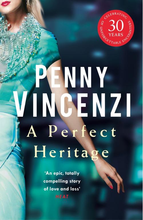 Cover of the book A Perfect Heritage by Penny Vincenzi, Headline