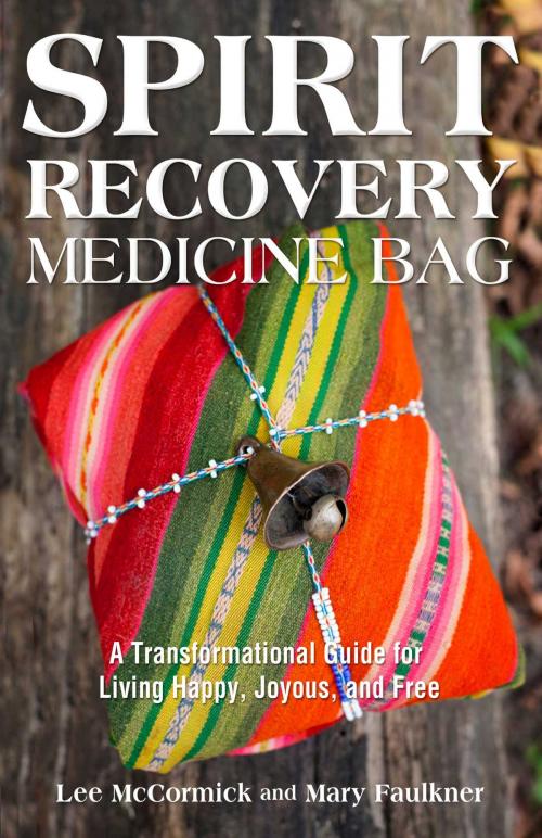 Cover of the book Spirit Recovery Medicine Bag by Mary Faulkner, Lee McCormick, Health Communications Inc