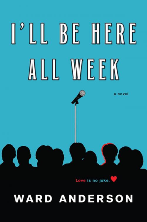 Cover of the book I'll Be Here All Week by Ward Anderson, Kensington Books