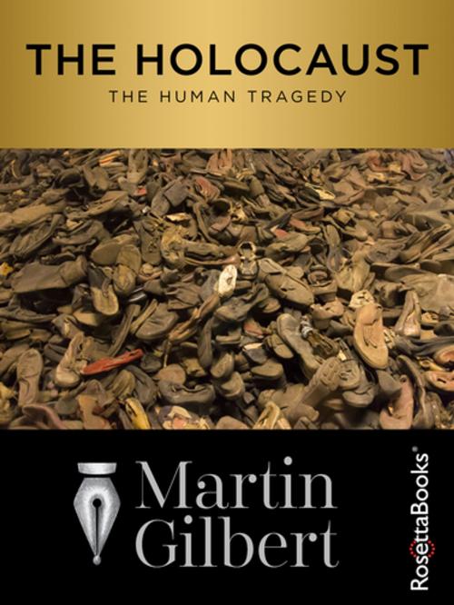 Cover of the book The Holocaust by Martin Gilbert, RosettaBooks