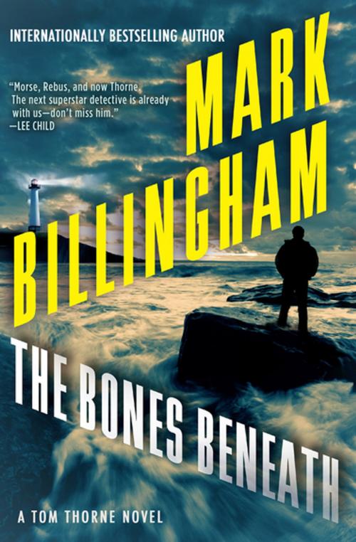 Cover of the book The Bones Beneath by Mark Billingham, Grove Atlantic