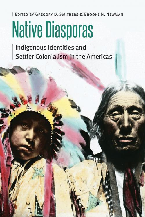 Cover of the book Native Diasporas by , UNP - Nebraska Paperback