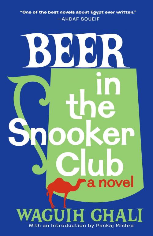 Cover of the book Beer in the Snooker Club by Waguih Ghali, Knopf Doubleday Publishing Group