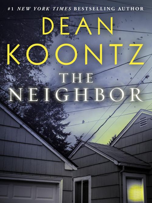 Cover of the book The Neighbor (Short Story) by Dean Koontz, Random House Publishing Group