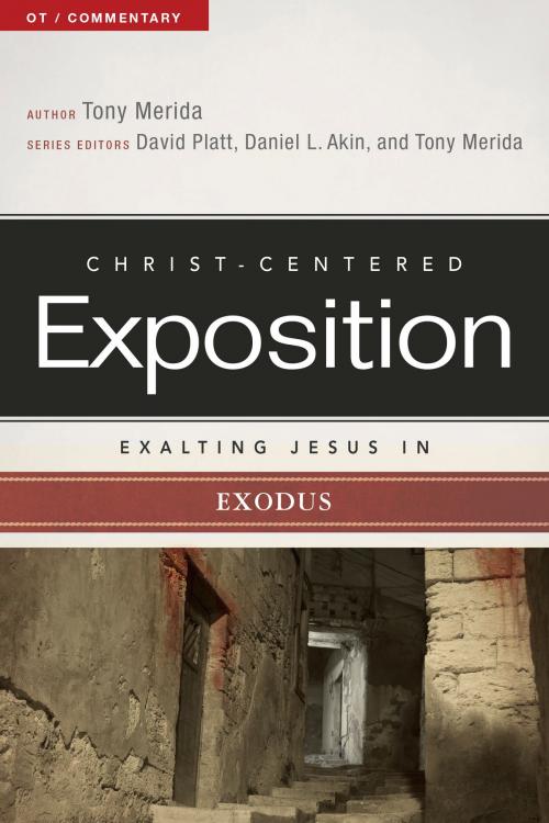 Cover of the book Exalting Jesus in Exodus by Tony Merida, B&H Publishing Group