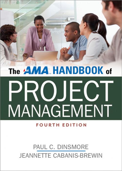 Cover of the book The AMA Handbook of Project Management by Jeannette Cabanis-Brewin, Paul C. Dinsmore, AMACOM