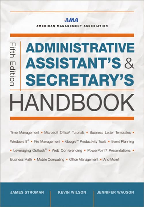 Cover of the book Administrative Assistant's and Secretary's Handbook by James Stroman, Kevin Wilson, Jennifer Wauson, AMACOM