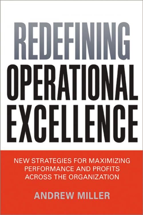 Cover of the book Redefining Operational Excellence by Andrew Miller, AMACOM