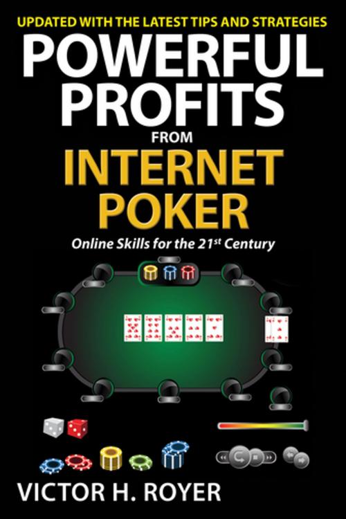 Cover of the book Powerful Profits From Internet Poker by Victor H Royer, Citadel Press