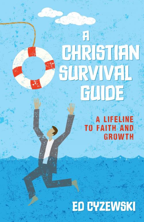Cover of the book A Christian Survival Guide by Ed Cyzewski, Kregel Publications