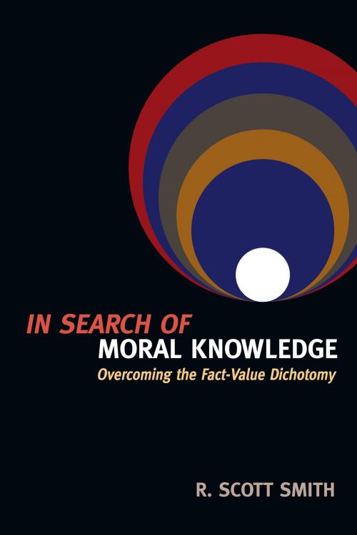 Cover of the book In Search of Moral Knowledge by R. Scott Smith, IVP Academic