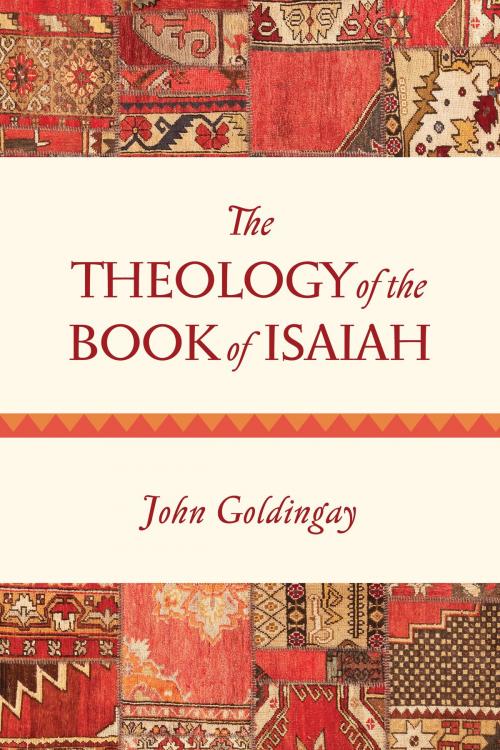 Cover of the book The Theology of the Book of Isaiah by John Goldingay, IVP Academic