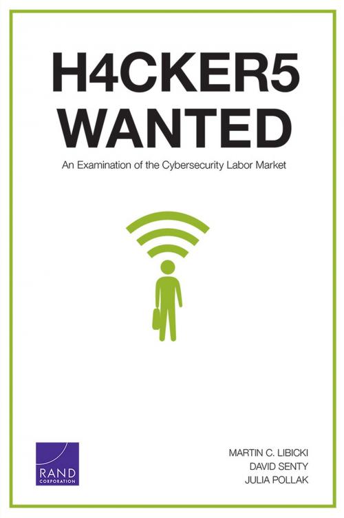 Cover of the book Hackers Wanted by Martin C. Libicki, David Senty, Julia Pollak, RAND Corporation