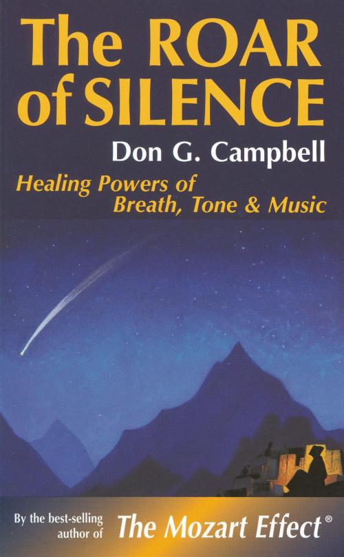 Cover of the book The Roar of Silence by Don Campbell, Quest Books