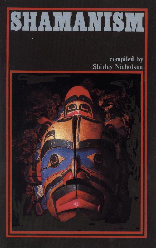 Cover of the book Shamanism by Shirley Nicholson, Quest Books