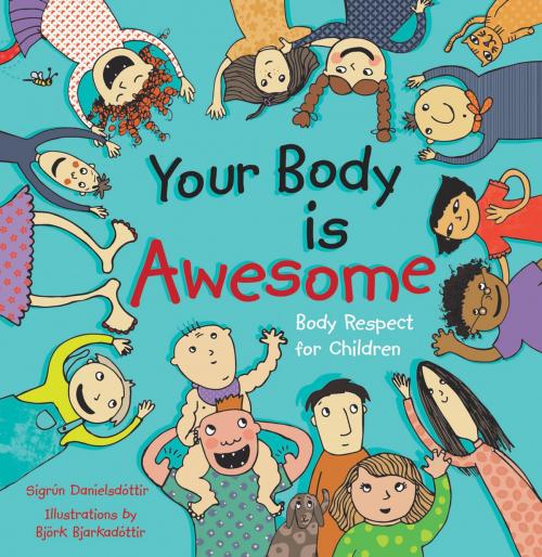 Cover of the book Your Body is Awesome by Sigrun Danielsdottir, Jessica Kingsley Publishers