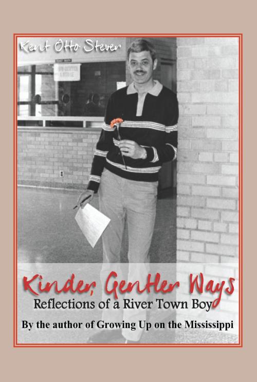 Cover of the book Kinder, Gentler Ways by Kent Otto Stever, North Star Press of St. Cloud