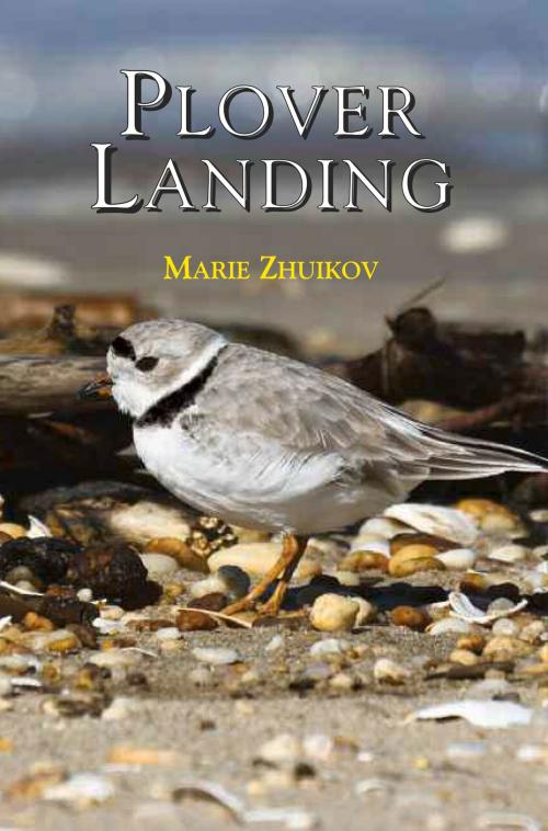 Cover of the book Plover Landing by Marie Zhuikov, North Star Press of St. Cloud