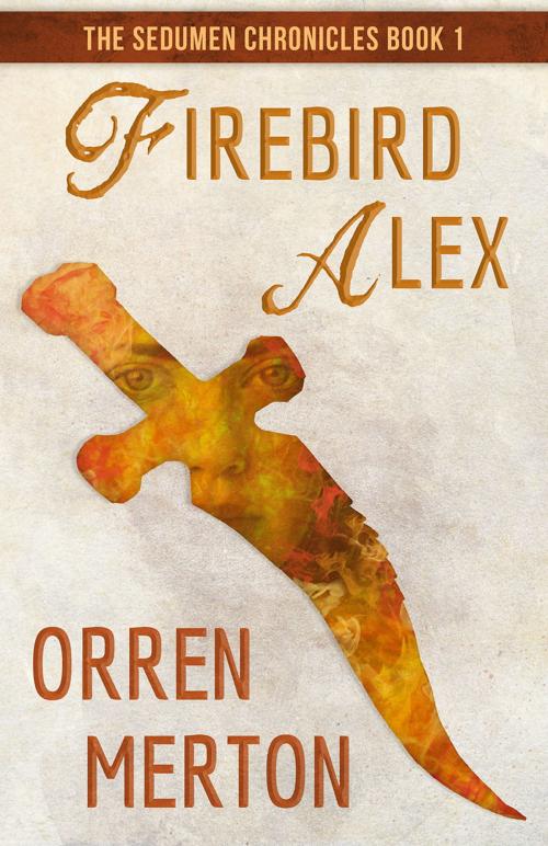 Cover of the book Firebird Alex by Orren Merton, Darkling Books