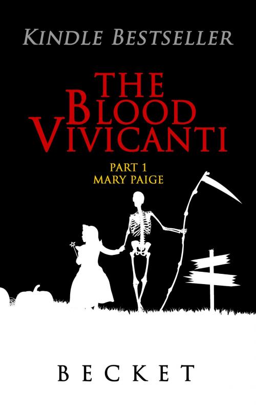 Cover of the book The Blood Vivicanti Part 1 by Becket, Becket